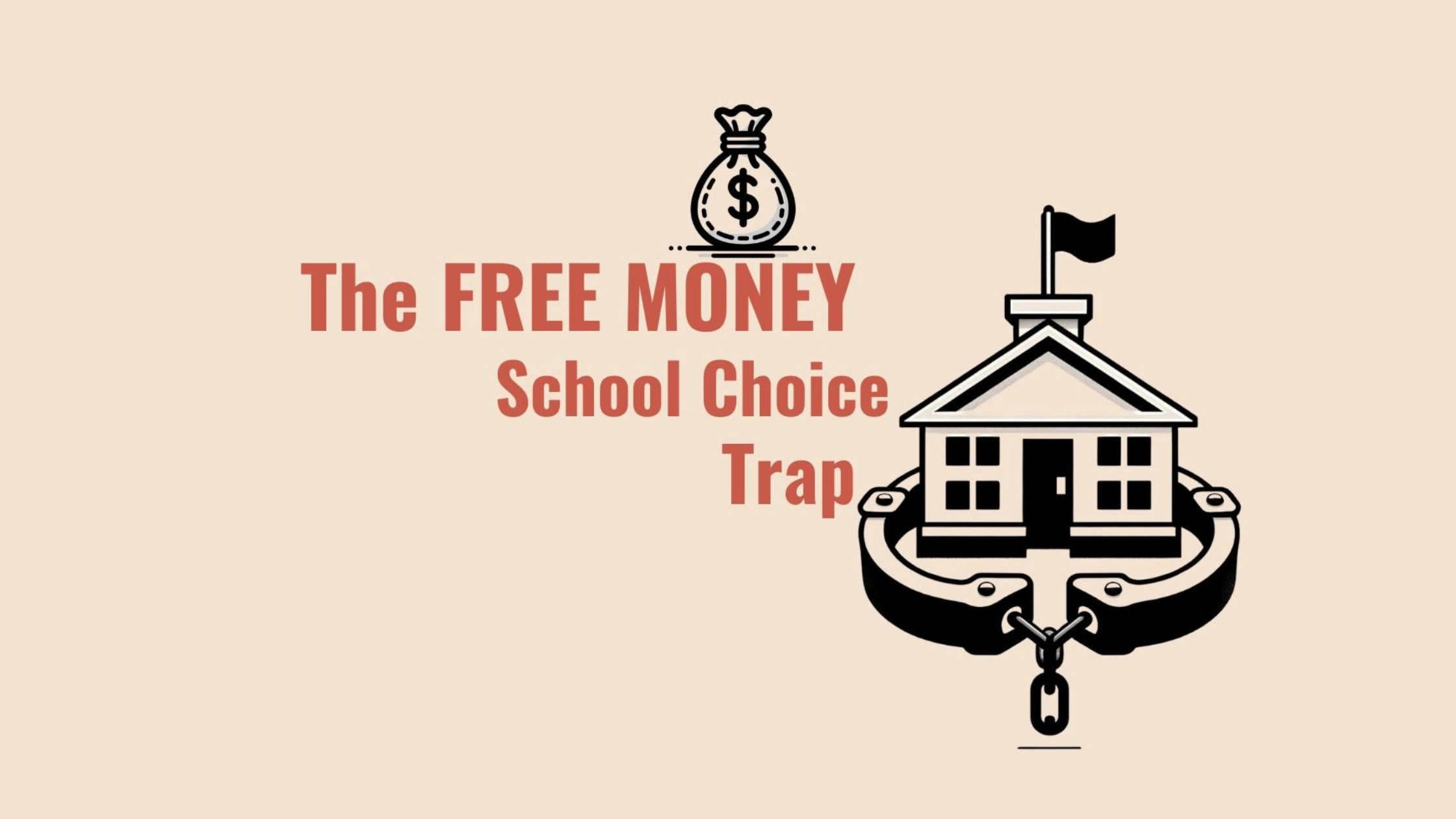 The FREE Money School Choice Trap