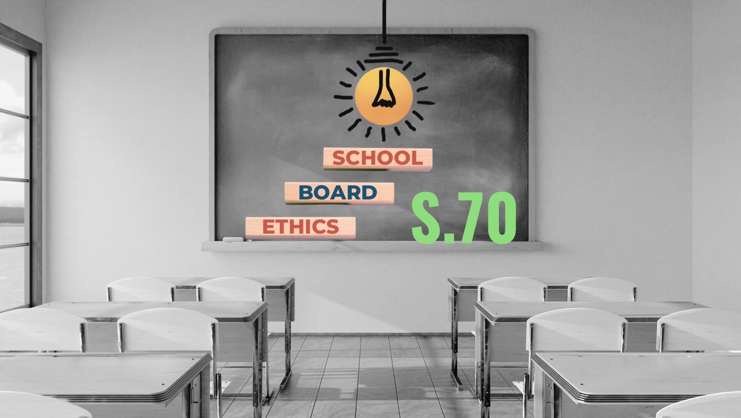 S.70 The State’s Plan to Impose a School Board Ethics Model on Local Boards