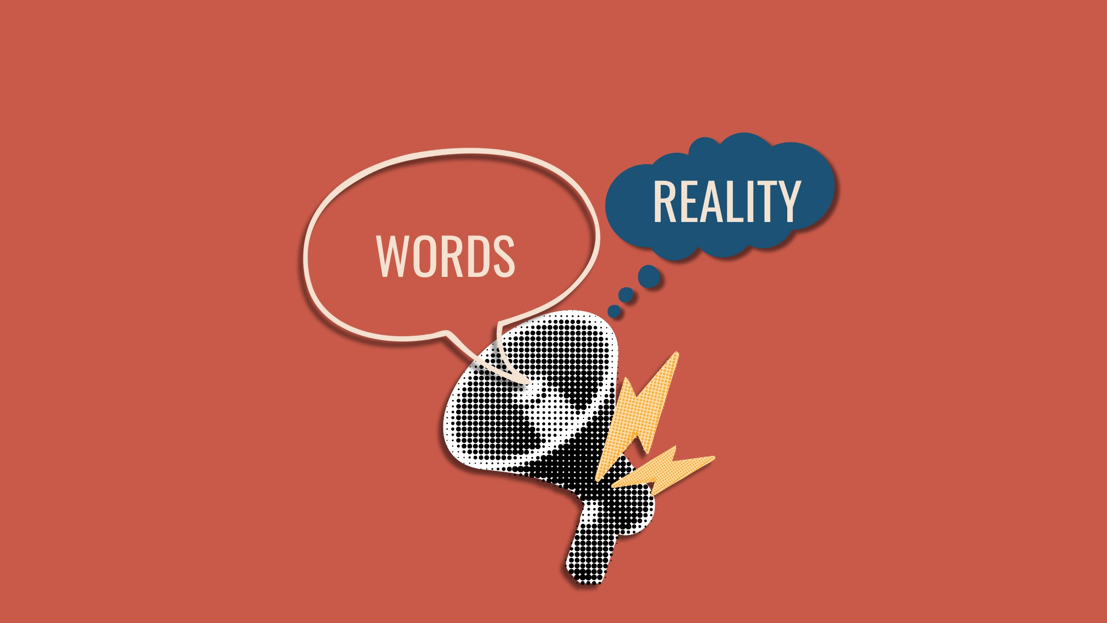 INCOMPATIBILITY: Words That Do Not Match Reality